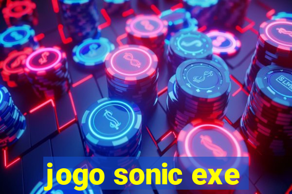 jogo sonic exe